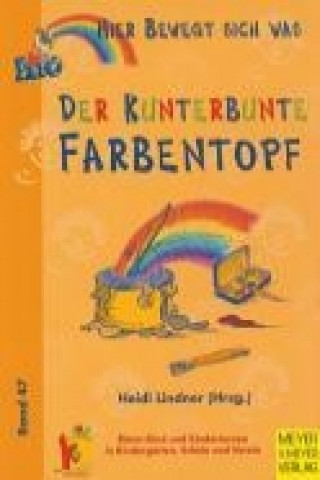 Der kunterbunte Farbentopf