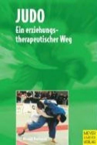 Judo ein erziehungstherapeutischer Weg