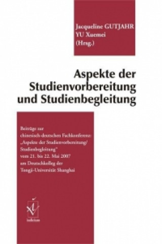 Aspekte der Studienvorbereitung und Studienbegleitung