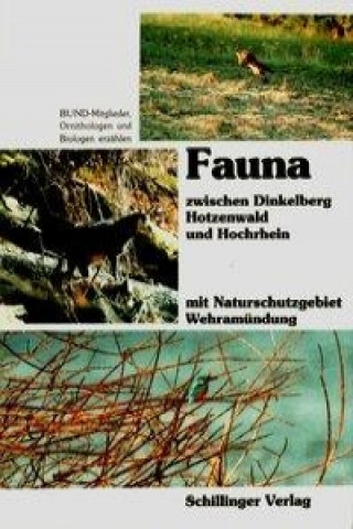 Fauna zwischen Dinkelberg, Hotzenwald und Hochrhein mit Naturschutzgebiet Wehramündung