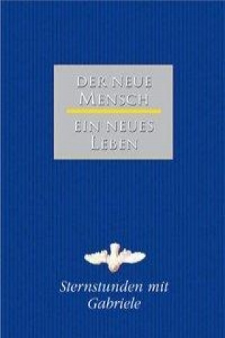 Der neue Mensch - Ein neues Leben