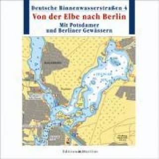 Deutsche Binnenwasserstraßen 04. Von der Elbe zur Oder. Mit Potsdamer und Berliner Gewässern.CD-ROM