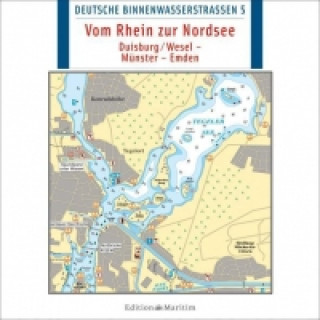 Deutsche Binnenwasserstrassen 05. Vom Rhein zur Nordsee