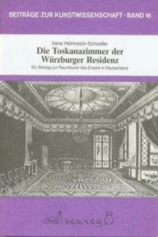 Die Toskanazimmer der Würzburger Residenz