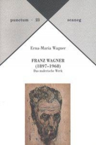 Wagner: FRANZ WAGNER (1897-1968)