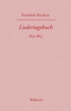 Friedrich Rückerts Werke. Liedertagebuch VII-IX