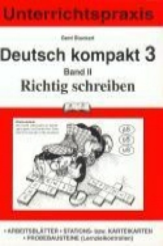 Deutsch kompakt 3. Band 2. Richtig schreiben