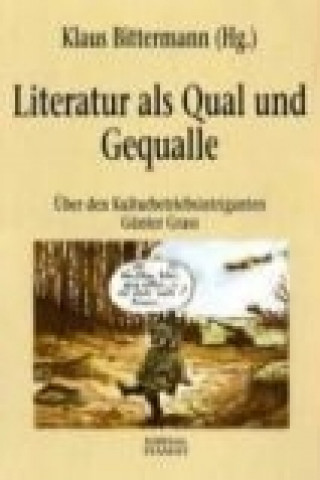 Literatur als Qual und Gequalle