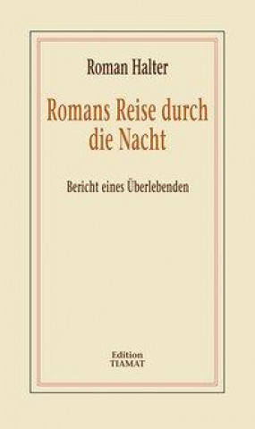 Romans Reise durch die Nacht