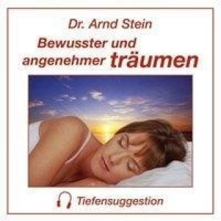 Bewusster und angenehmer träumen