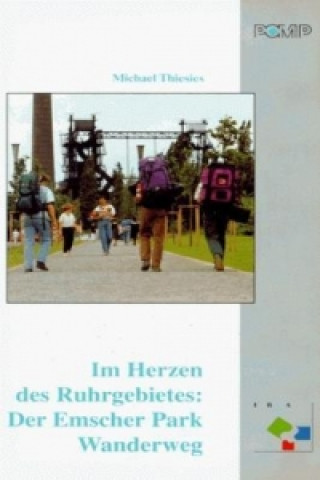 Im Herzen des Ruhrgebietes: Der Emscher Park Wanderweg