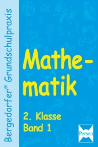 Mathematik 2. Klasse. Band 1