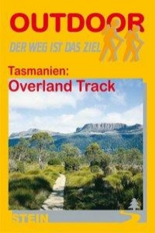 Tasmanien. Overland Track. OutdoorHandbuch
