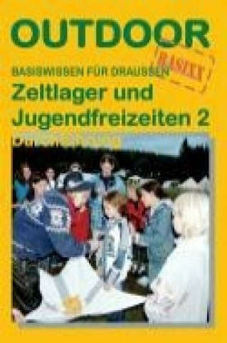 Zeltlager und Jugendfreizeiten 2