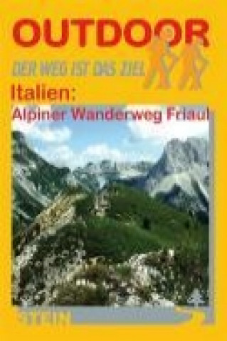 Italien: Alpine Wanderweg Friaul