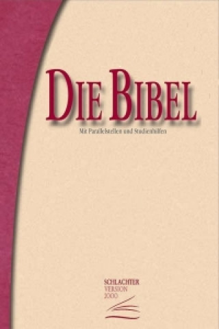 Die Bibel - Schlachter Version 2000