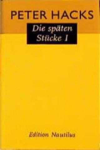 Die späten Stücke 1