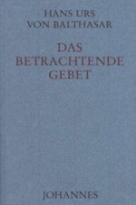 Das betrachtende Gebet