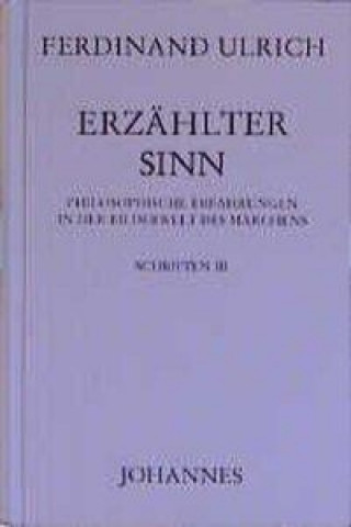 Schriften 3. Erzählter Sinn