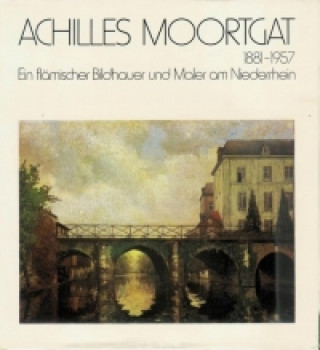 Achilles Moortgat 1881-1957