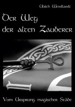 Der Weg der alten Zauberer