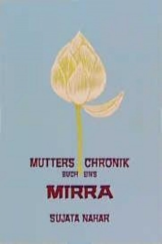 Mutters Chronik 1. Mirra