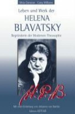 Leben und Werk der Helena Blavatsky