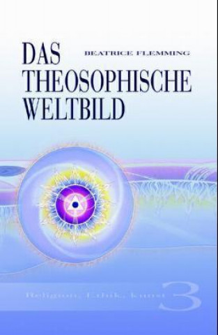 Das Theosophische Weltbild 03