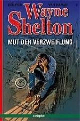 Wayne Shelton 2 - Mut der Verzweiflung