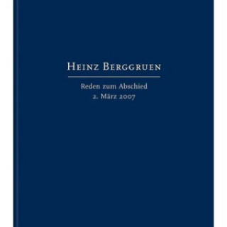 Heinz Berggruen - Reden zum Abschied, 2. März 2007