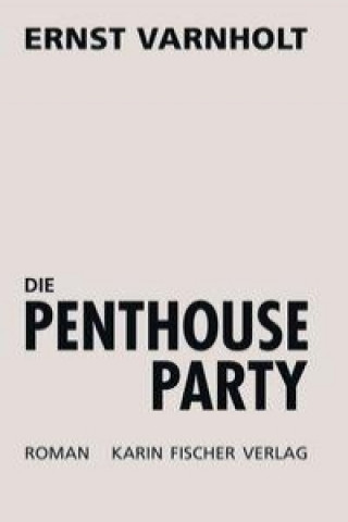 Die Penthouse Party