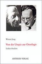 Von der Utopie zur Ontologie