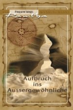 Aufbruch ins Aussergewöhnliche