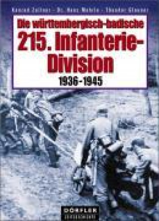 Die württembergisch-badische 215. Infanterie-Division 1936-1945