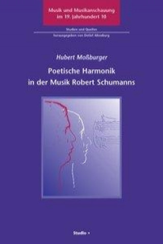 Poetische Harmonik in der Musik Robert Schumanns