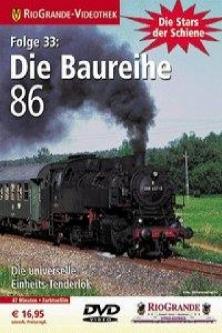RioGrande - Die Stars der Schiene (Folge 33) Die Baureihe 86
