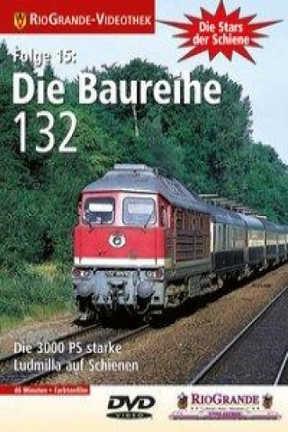 RioGrande - Die Stars der Schiene (Folge 15) Die Baureihe 132