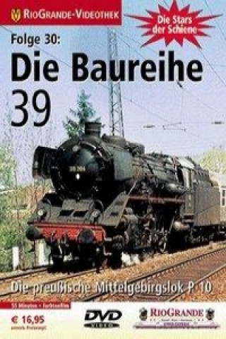 RioGrande - Die Stars der Schiene (Folge 30) Die Baureihe 39