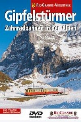 RioGrande - Gipfelstürmer - Zahnradbahnen in den Alpen