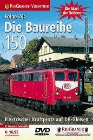 RioGrande - Die Stars der Schiene (Folge 24) Die Baureihe 150