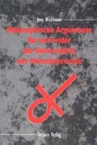 Philosophische Argumente für und wider die Universalität der Menschenrechte