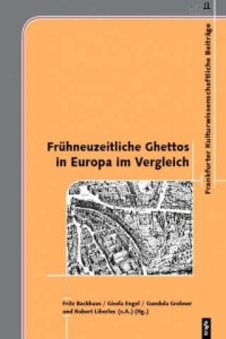 Frühneuzeitliche Ghettos in Europa im Vergleich