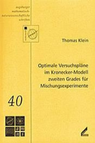 Optimale Versuchspläne im Kronecker-Modell zweiten Grades für Mischungsexperimente