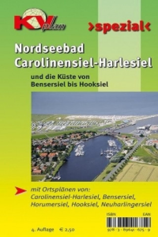 Nordseebad Carolinensiel-Harlesiel und die Küste von Bensersiel bis Hooksiel