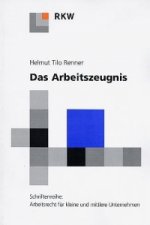Das Arbeitszeugnis