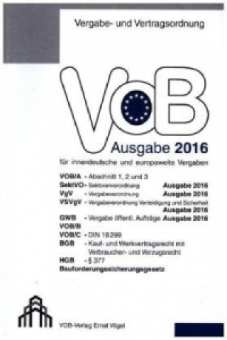 VOB für innerdeutsche und europaweite Vergaben, Ausgabe 2016