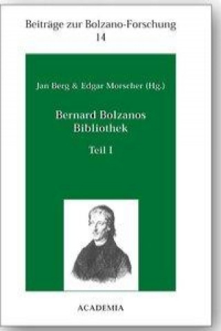 Bernard Bolzanos Bibliothek, Teil I