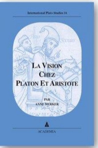 La Vision chez Platon et Aristote