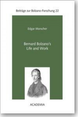 Bernard Bolzano's Life and Work
