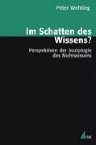 Im Schatten des Wissens?